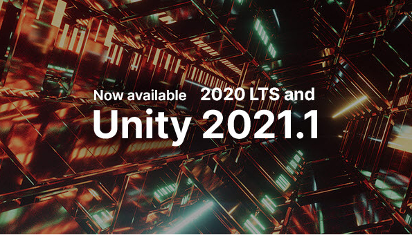 [이미지 자료] 유니티, Unity 2021.1 테크 스트림 및 Unity 2020 LTS 버전 출시_메인 이미지.jpg